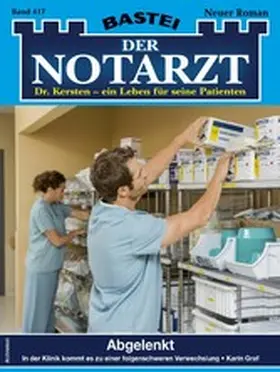 Graf |  Der Notarzt 417 | eBook | Sack Fachmedien