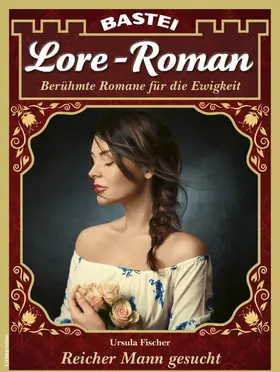 Fischer |  Lore-Roman 138 | eBook | Sack Fachmedien