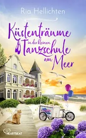 Hellichten |  Küstenträume in der kleinen Tanzschule am Meer | eBook | Sack Fachmedien