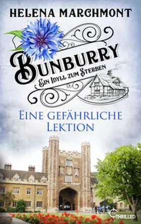 Marchmont |  Bunburry - Eine gefährliche Lektion | eBook | Sack Fachmedien
