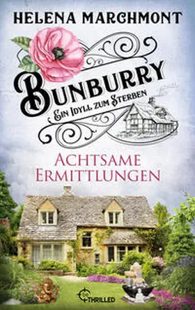 Marchmont |  Bunburry - Achtsame Ermittlungen | eBook | Sack Fachmedien