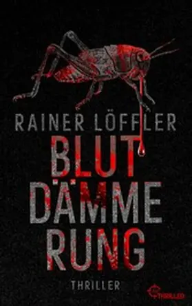 Löffler |  Blutdämmerung | eBook | Sack Fachmedien