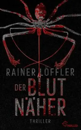 Löffler |  Der Blutnäher | eBook | Sack Fachmedien