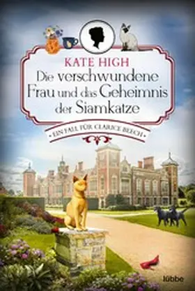 High |  Die verschwundene Frau und das Geheimnis der Siamkatze | eBook | Sack Fachmedien