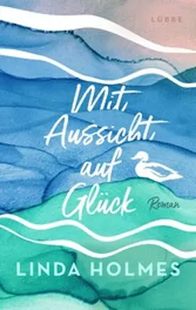 Holmes | Mit Aussicht auf Glück | E-Book | www2.sack.de
