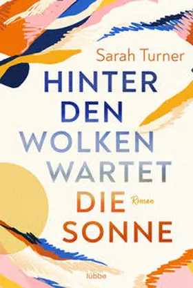 Turner |  Hinter den Wolken wartet die Sonne | eBook | Sack Fachmedien