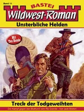Morton |  Wildwest-Roman - Unsterbliche Helden 11 | eBook | Sack Fachmedien