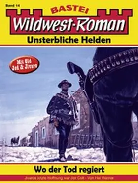 Warner |  Wildwest-Roman - Unsterbliche Helden 14 | eBook | Sack Fachmedien