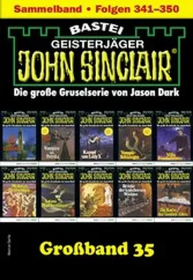 Dark |  John Sinclair Großband 35 | eBook | Sack Fachmedien