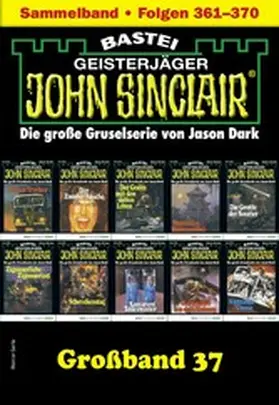 Dark |  John Sinclair Großband 37 | eBook | Sack Fachmedien