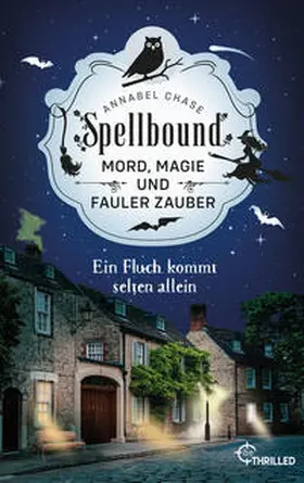 Chase |  Spellbound - Ein Fluch kommt selten allein | eBook | Sack Fachmedien