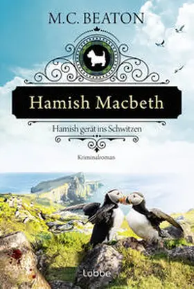 Beaton |  Hamish Macbeth gerät ins Schwitzen | eBook | Sack Fachmedien