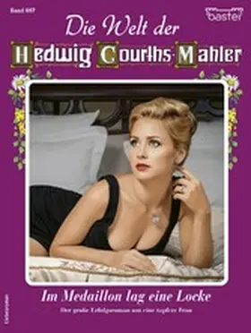 Ritter |  Die Welt der Hedwig Courths-Mahler 697 | eBook | Sack Fachmedien