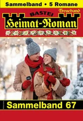 Merz / Fernthaler / Kufsteiner |  Heimat-Roman Treueband 67 | eBook | Sack Fachmedien