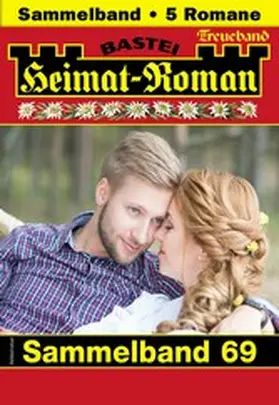 Merz / Martin / Kufsteiner |  Heimat-Roman Treueband 69 | eBook | Sack Fachmedien