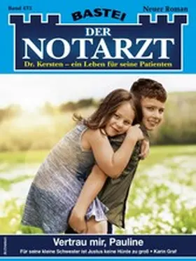 Graf |  Der Notarzt 473 | eBook | Sack Fachmedien