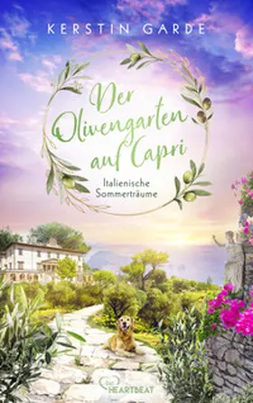 Garde |  Italienische Sommerträume - Der Olivengarten auf Capri | eBook | Sack Fachmedien