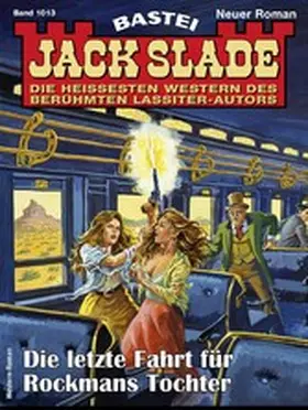 Slade |  Jack Slade 1013 | eBook | Sack Fachmedien