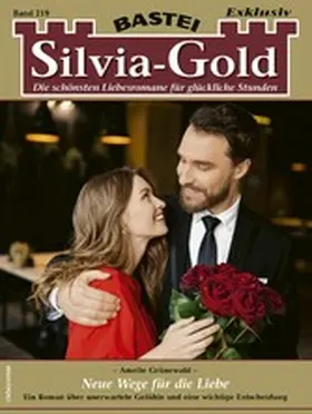 Grünewald |  Silvia-Gold 219 | eBook | Sack Fachmedien