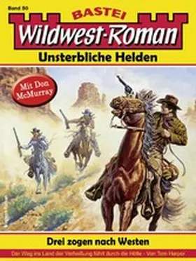 Harper |  Wildwest-Roman - Unsterbliche Helden 50 | eBook | Sack Fachmedien
