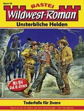 Warner |  Wildwest-Roman - Unsterbliche Helden 58 | eBook | Sack Fachmedien