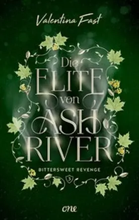 Fast |  Die Elite von Ashriver - Bittersweet Revenge | eBook | Sack Fachmedien