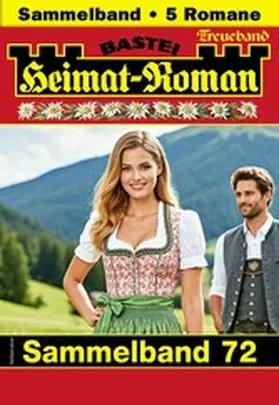 Merz / Martin / Kufsteiner |  Heimat-Roman Treueband 72 | eBook | Sack Fachmedien