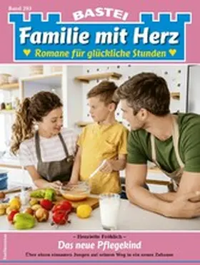 Fröhlich |  Familie mit Herz 203 | eBook | Sack Fachmedien