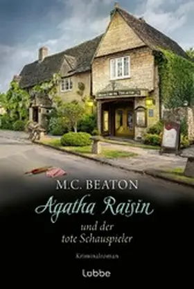 Beaton |  Agatha Raisin und der tote Schauspieler | eBook | Sack Fachmedien