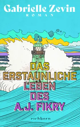 Zevin |  Das erstaunliche Leben des A.J. Fikry | eBook | Sack Fachmedien