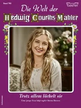 Berger |  Die Welt der Hedwig Courths-Mahler 783 | eBook | Sack Fachmedien