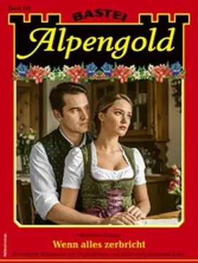 Burger |  Alpengold 458 | eBook | Sack Fachmedien