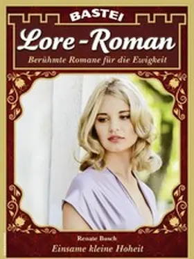 Busch |  Lore-Roman 217 | eBook | Sack Fachmedien