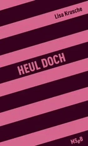 Krusche |  Heul doch | eBook | Sack Fachmedien