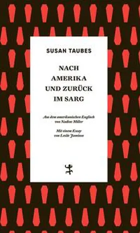 Taubes |  Nach Amerika und zurück im Sarg | Buch |  Sack Fachmedien