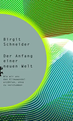 Schneider |  Der Anfang einer neuen Welt | Buch |  Sack Fachmedien