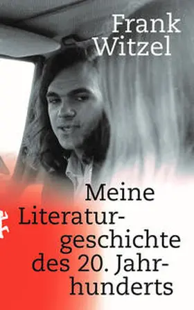 Witzel |  Meine Literaturgeschichte des 20. Jahrhunderts | Buch |  Sack Fachmedien