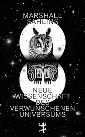 Sahlins |  Neue Wissenschaft des verwunschenen Universums | Buch |  Sack Fachmedien