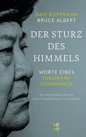 Kopenawa / Albert |  Der Sturz des Himmels | Buch |  Sack Fachmedien