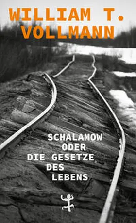Vollmann |  Schalamow oder Die Gesetze des Lebens | Buch |  Sack Fachmedien