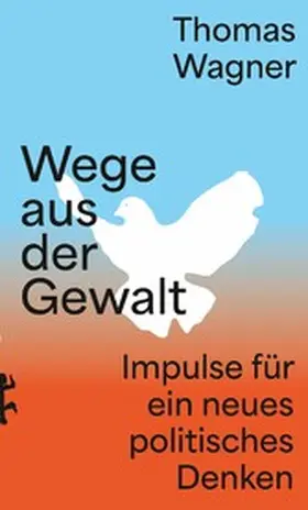 Wagner | Wege aus der Gewalt | E-Book | sack.de