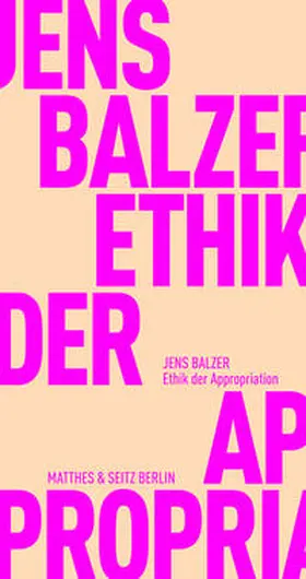 Balzer | Ethik der Appropriation | E-Book | sack.de