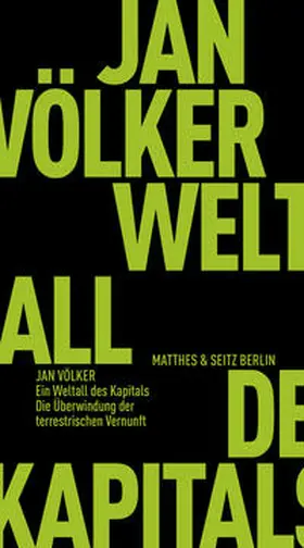 Völker |  Ein Weltall des Kapitals | Buch |  Sack Fachmedien