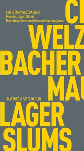 Welzbacher |  Mauern, Lager, Slums | Buch |  Sack Fachmedien