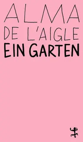 de l'Aigle |  Ein Garten | Buch |  Sack Fachmedien