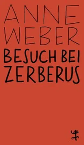 Weber |  Besuch bei Zerberus | eBook | Sack Fachmedien