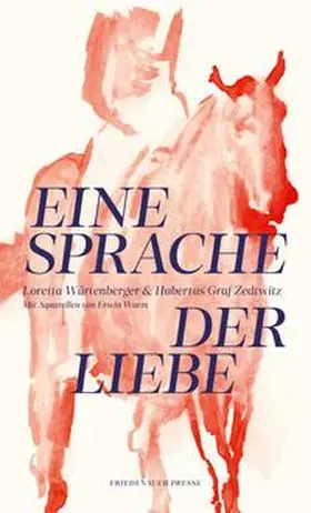Würtenberger / Zedtwitz |  Eine Sprache der Liebe | Buch |  Sack Fachmedien