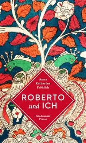Fröhlich |  Roberto und ich | Buch |  Sack Fachmedien