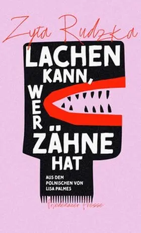 Rudzka |  Lachen kann, wer Zähne hat | Buch |  Sack Fachmedien
