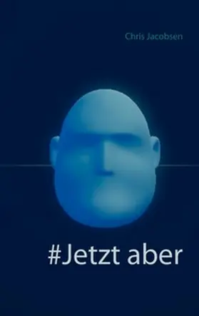 Jacobsen |  #Jetzt aber | Buch |  Sack Fachmedien